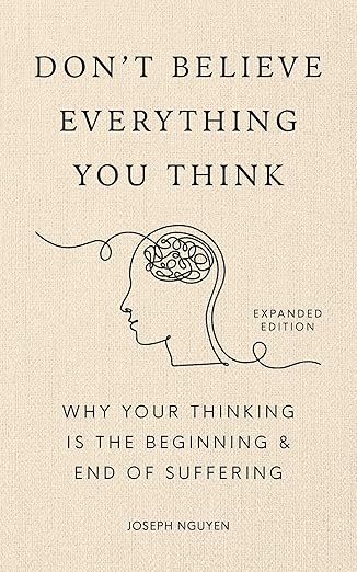 don't believe everything you think (expanded edition)