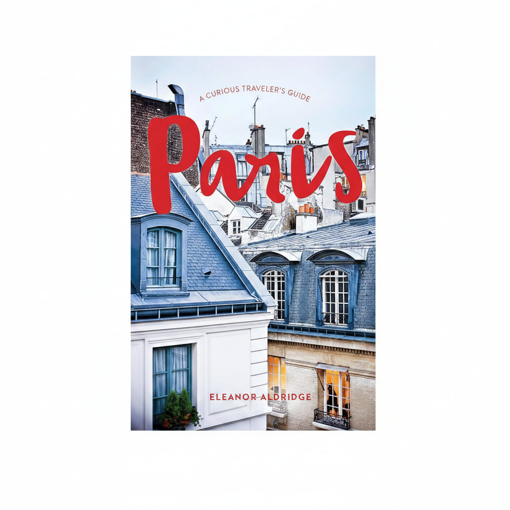 paris: a curious traveler's guide