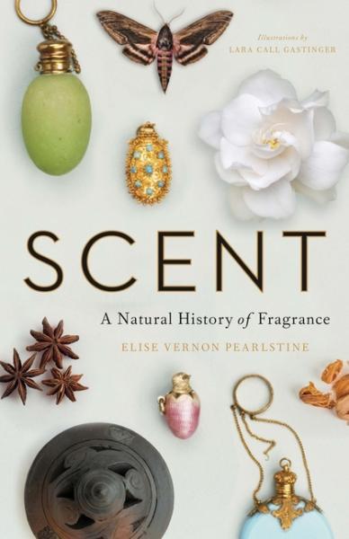 scent: a natural history of fragrance