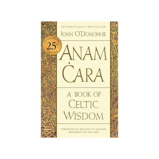anam cara: a book of celtic wisdom