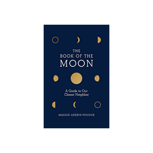 the book of the moon: a guide to our closest neighbor