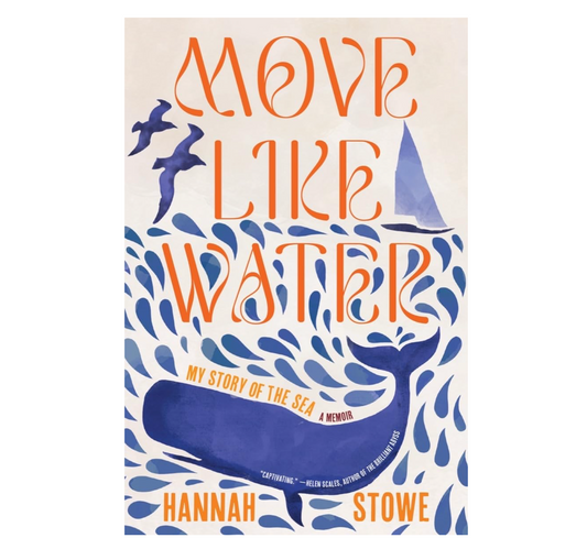 move like water: my story of the sea