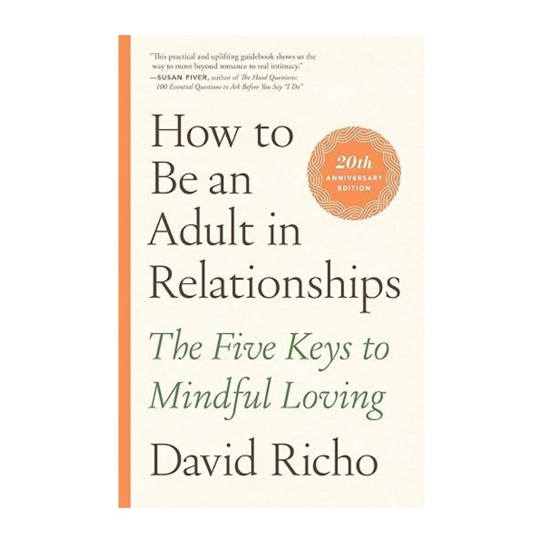 how to be an adult in relationships