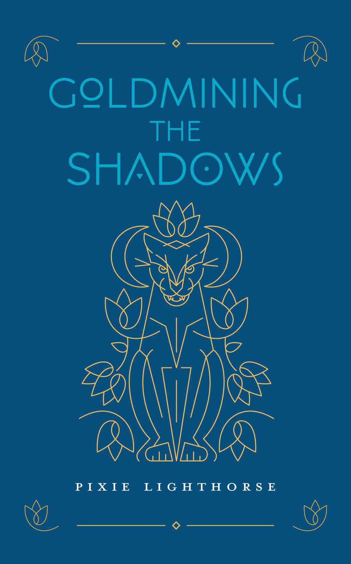 pixie lighthorse / goldmining the shadows