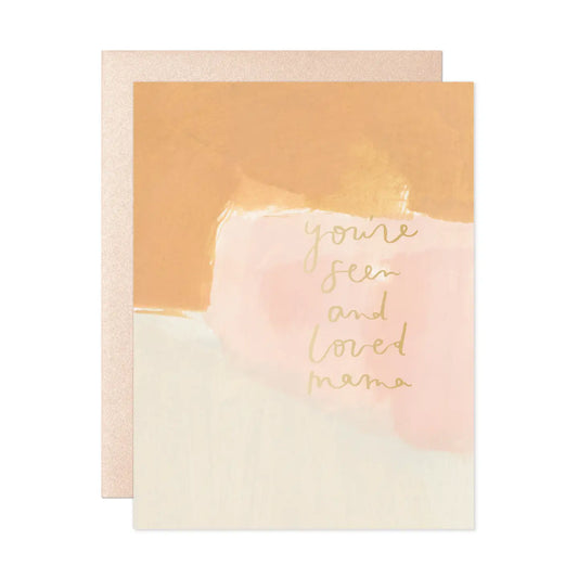 seen and loved mama card