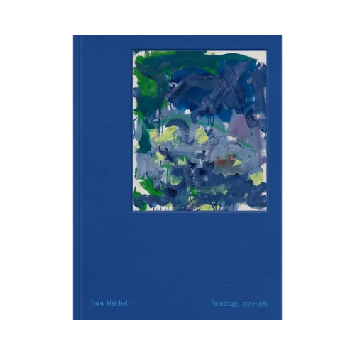 joan mitchell: paintings by joan mitchell