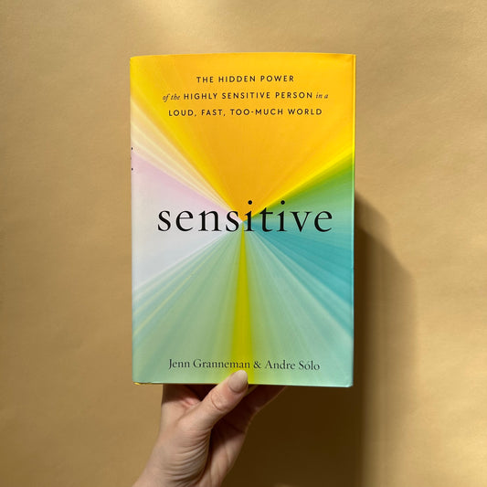 sensitive: the hidden power of the sensitive person - hardcover