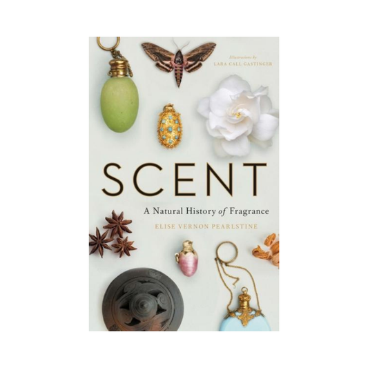 scent: a natural history of fragrance