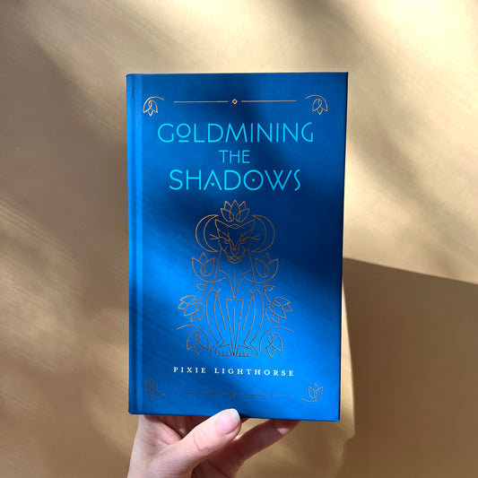 pixie lighthorse / goldmining the shadows