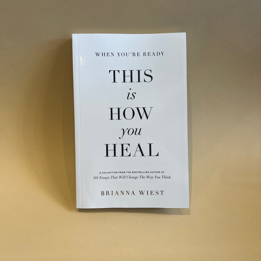 when you're ready, this is how you heal