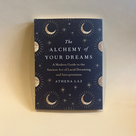 the alchemy of your dreams