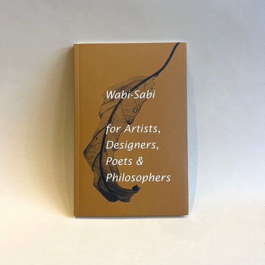 wabi-sabi for artists, designers, poets & philisophers