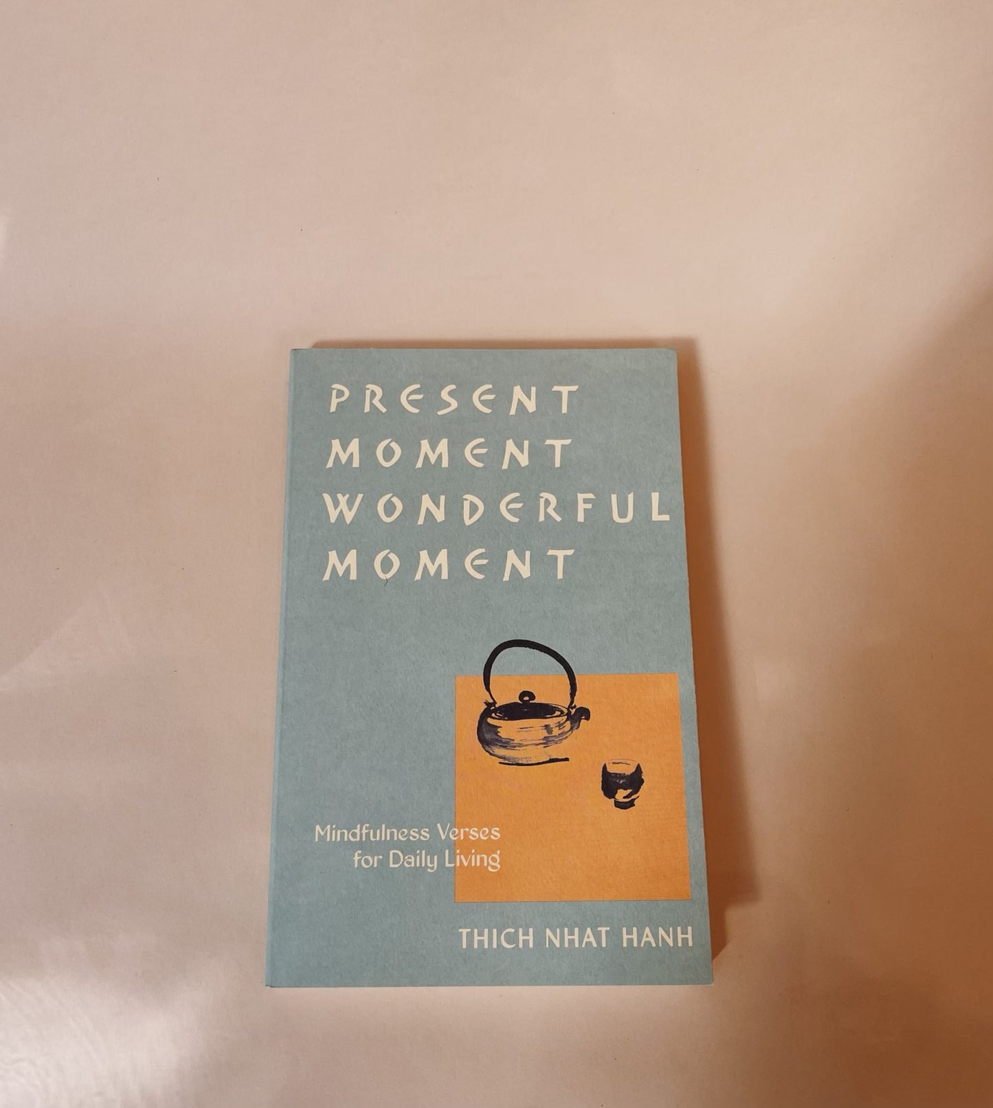 present moment wonderful moment